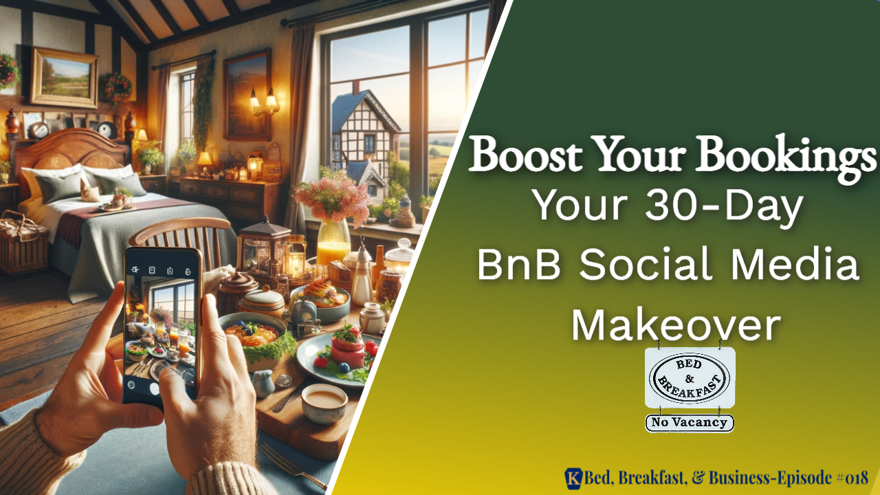 Your 30-Day BnB Social Media Makeover
