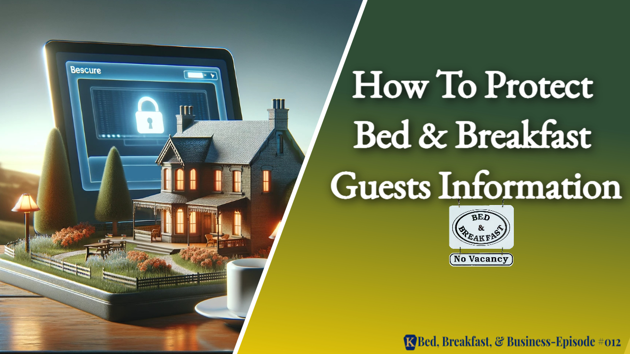 Read more about the article How to Protect Bed and Breakfast Guests Information-012