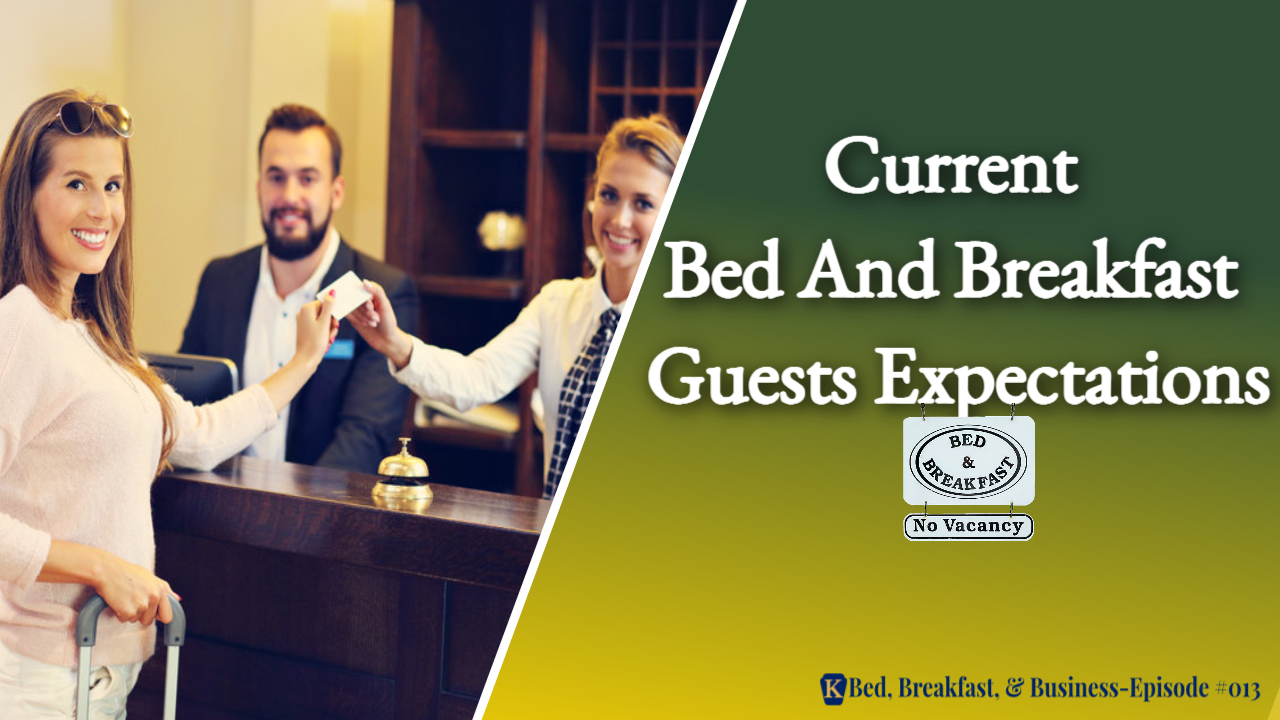 Read more about the article Current Bed And Breakfast Guests Expectations-013