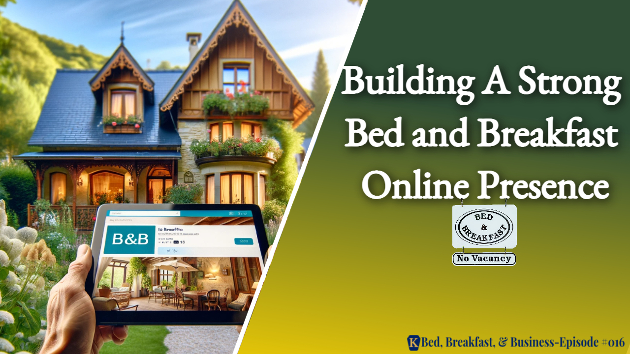 Read more about the article Building A Strong Bed and Breakfast Online Presence-016