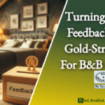 Transform Your Bed and Breakfast Feedback into Fortunes-028