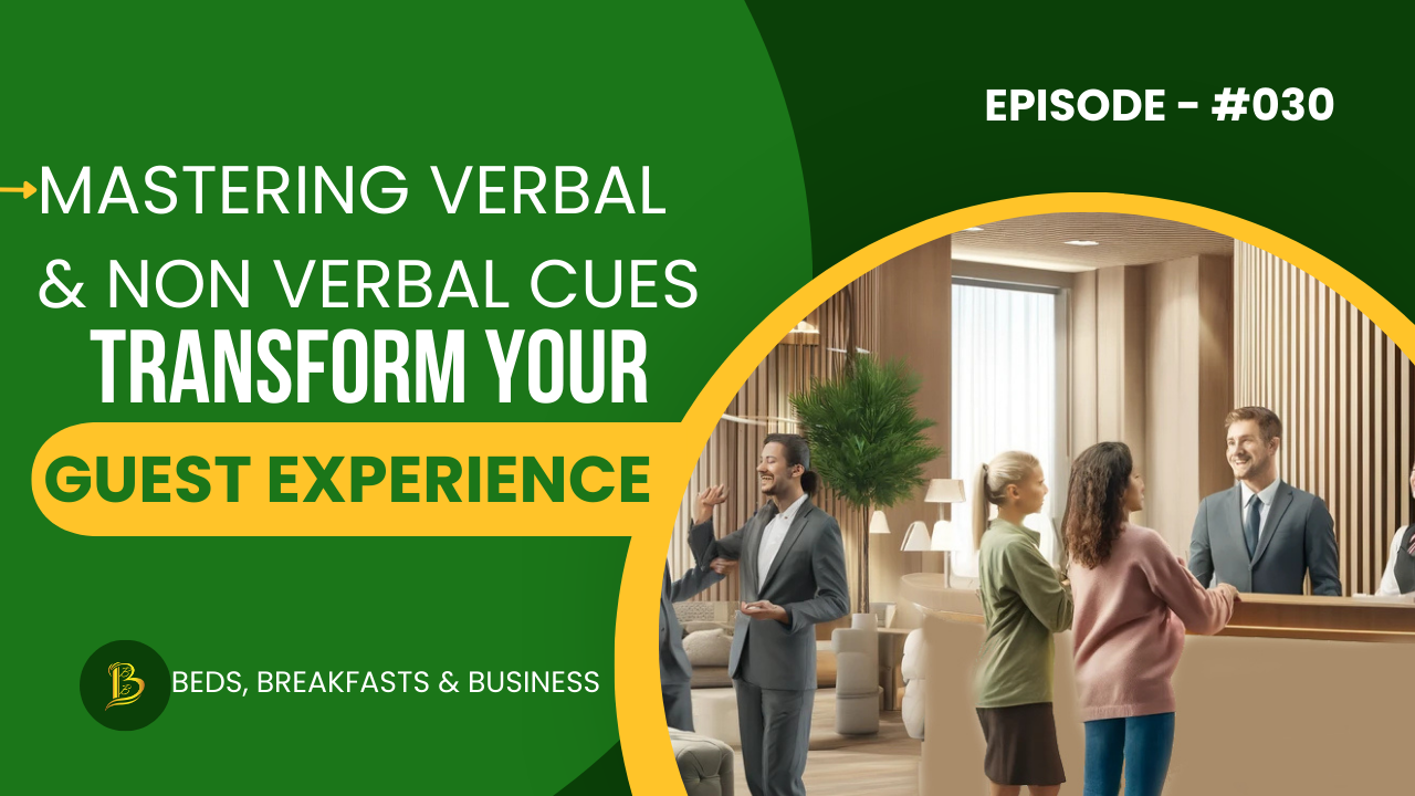How Can Mastering Verbal and Non-Verbal Cues Transform Your Guest Experience?