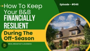 How To Keep Your B&B Financially Resilient During The Off-Season-046