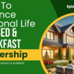 How To Balance B&B And Personal Life-042