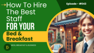 How To Hire The Best Staff for Your Bed and Breakfast-043 