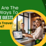 What Are The Best Ways To Get More Guests Through Travel Agencies?-055