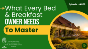 What B&B Skills Every Owner Needs To Master-059