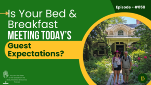 Is Your Bed & Breakfast Meeting Today’s Guest Expectations?-058