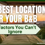 The Best Location for Your B&B — 5 Factors You Can’t Ignore-061