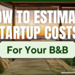 How to Estimate Your B&B Startup Costs-063 