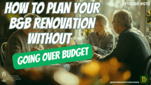 How to Plan Your B&B Renovation Without Going Over Budget-072 