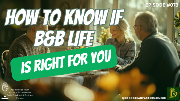 How To Know If B&B Life Is Right For You