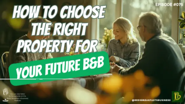 Read more about the article How to Choose the Right B&B Property for Your Future-075