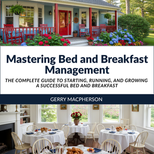 Build Your B&B: From Dream to Doors Open Toolkit